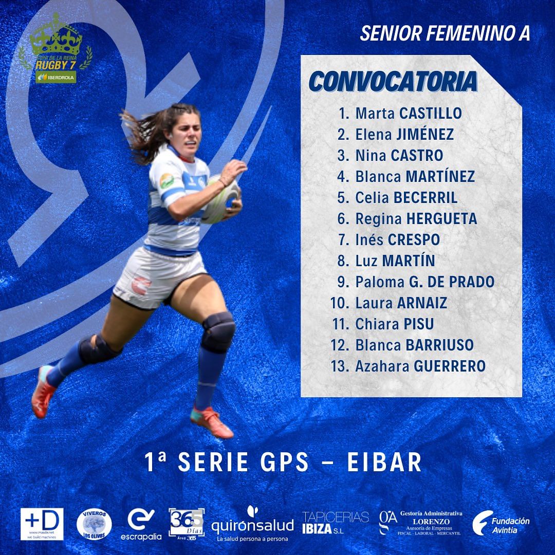 Photo by Olímpico de Pozuelo Rugby on June 07, 2024. May be an image of 1 person, playing soccer, sports equipment and text that says 'RUGBY 7 ILEROACIA SENIOR FEMENINO A CONVOCATORIA 1. Marta CASTILLO 2. Elena JIMÉNEZ 3. Nina CASTRO 4. Blanca MARTÍNEZ 5. Celia BECERRIL 6. Regina HERGUETA 7. Inés CRESPO 8. Luz MARTÍN 9. Paloma G. DE PRADO 10. Laura ARNAIZ 11. Chiara PISU 12. Blanca BARRIUSO 13. Azahara GUERRERO 1a SERIE GPS +D 問4LMe5 EIBAR e escrapalia TAPICERIAS リia Lasakdpesaraapscona quirónsalud IBIZA S.L Gesderia Adninidratisa LORENZO LORENZ . Fun Avintia Fundación'.