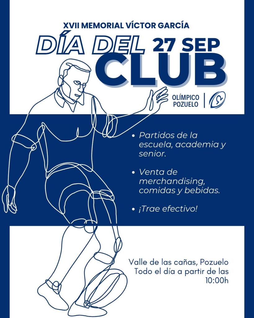 Photo shared by Olímpico de Pozuelo Rugby on September 22, 2025 tagging @pozueloin, @lavozdepozuelo, @afanpozuelo, @pozuelonoticia, @pozueloenmarcha, and @pozuelodealarcon_informacion. May be an illustration of ‎sports equipment, poster and ‎text that says '‎MEMORIAL VÍCTOR XVIMEMORIALVICTORGARCÍA GARCÍA DÍA DEL 27 SEP CLUB سگل OLÍMPICO POZUELO Partidos de la escuela, academia senior. Venta de merchandising, comidas y bebidas. ¡Trae efectivo! Valle de las cañas, Pozuelo Todo el día α partir de las 10:00h‎'‎‎.